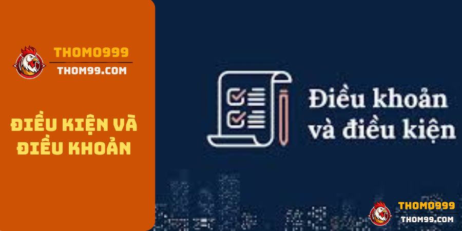 Thomo999 điều kiện và điều khoản